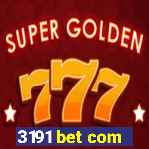 3191 bet com